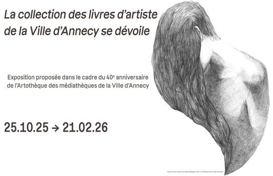 Affiche exposition "La collection des livres d'artiste de la Ville d'Annecy se dévoile"